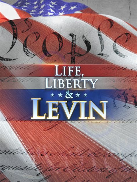 Life liberty and levin ratings. Things To Know About Life liberty and levin ratings. 